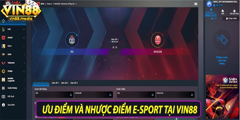 Ưu điểm và nhược điểm e-sport tại Vin88